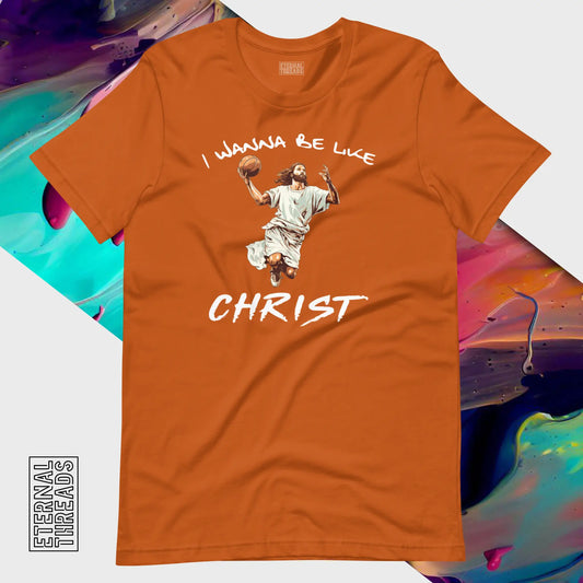 Wanna Be Like Christ Tee