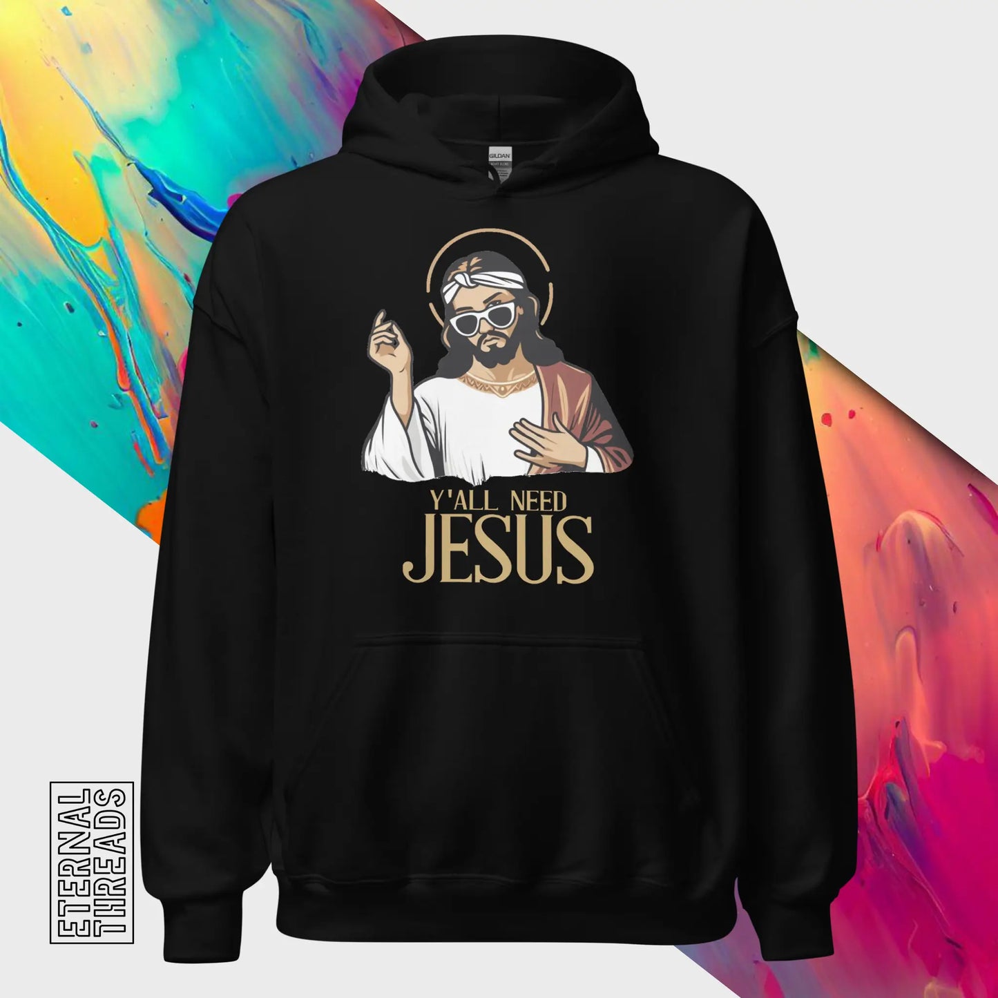 Y'all Need Jesus Hoodie