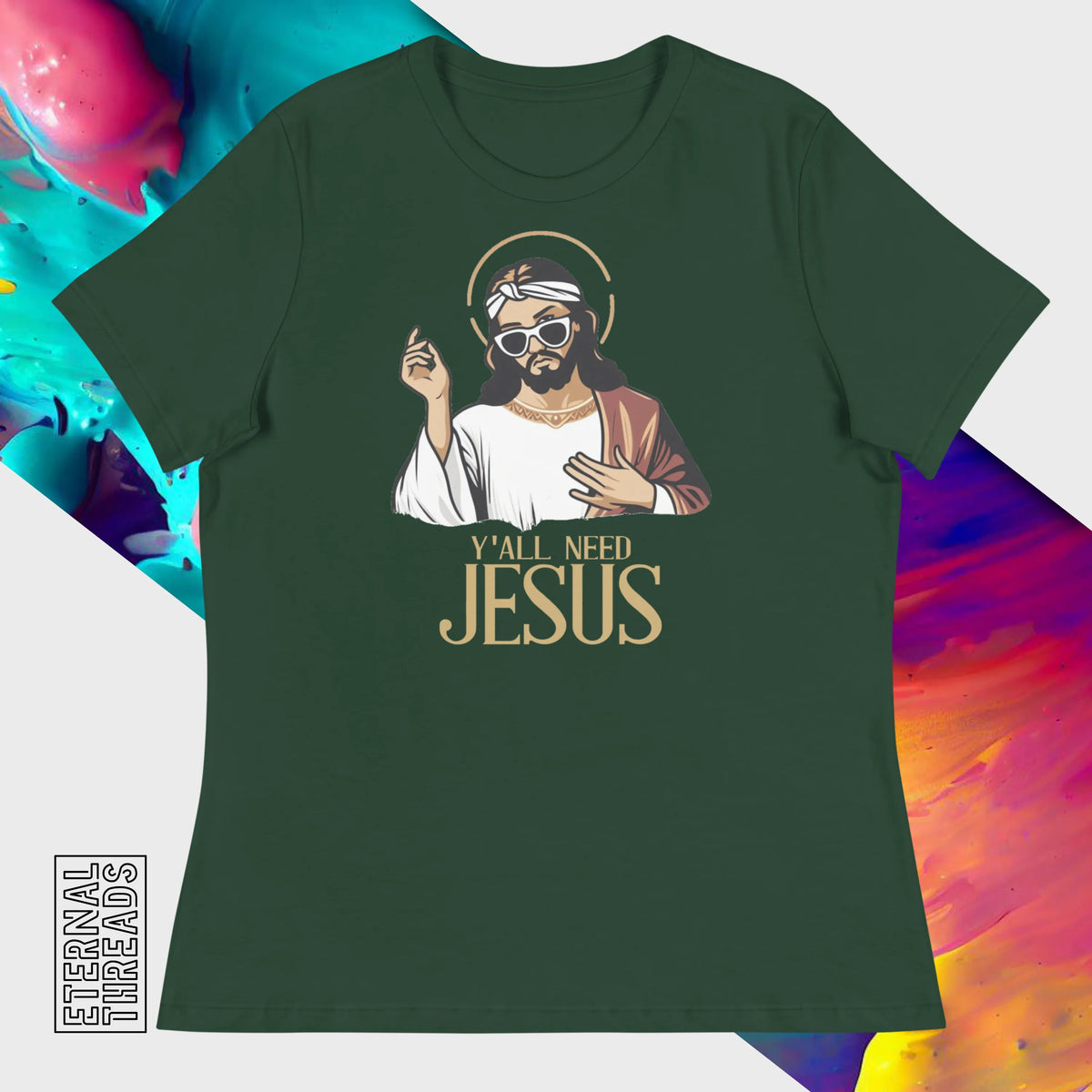 Y'all Need Jesus Tee - Relaxed Womens