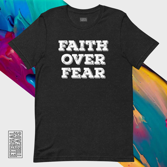 Faith Over Fear Tee