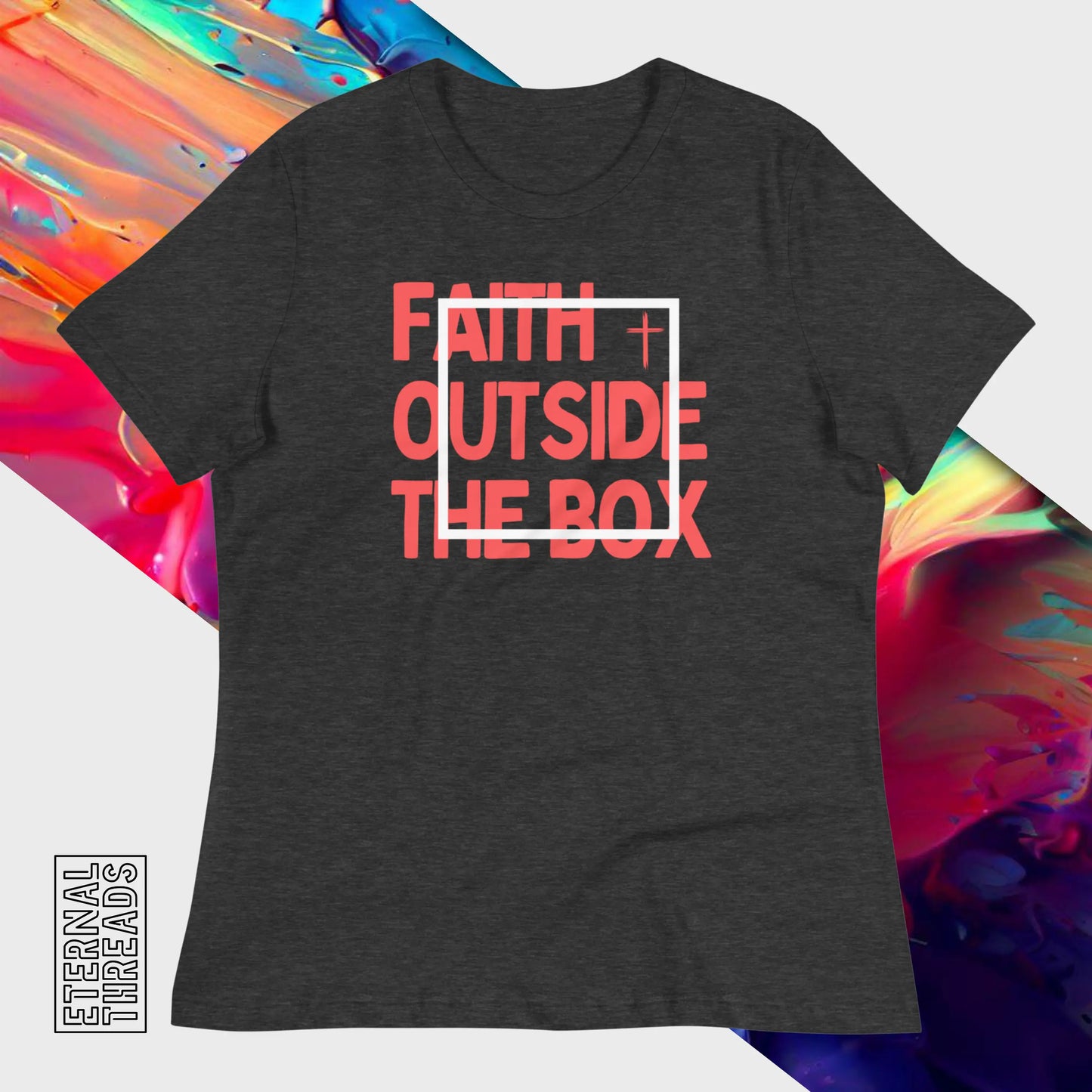 Faith Outside The Box Tee - Relaxed Womens