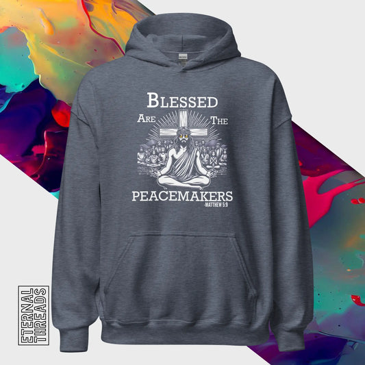 Blessed Are The Peacemakers Hoodie