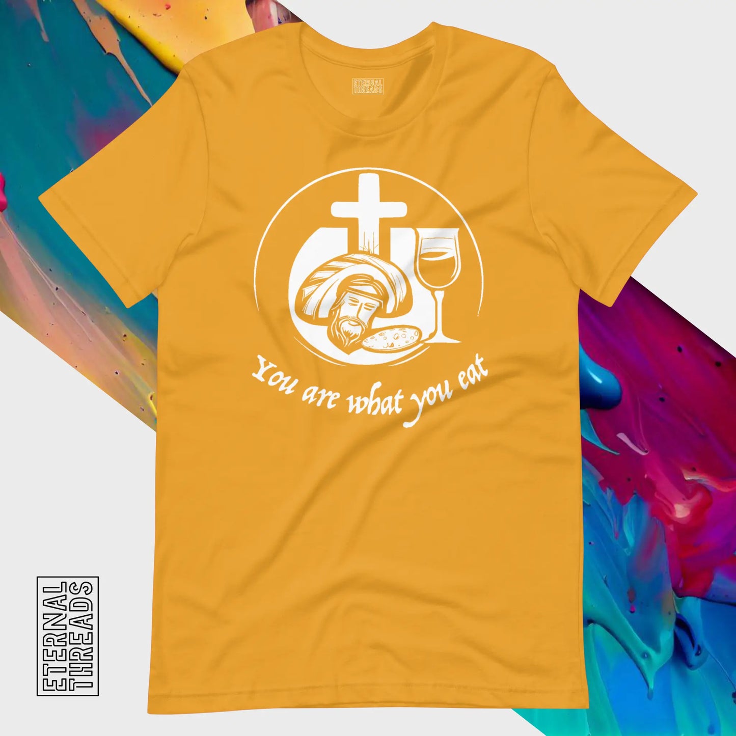 You Are What You Eat Jesus Tee