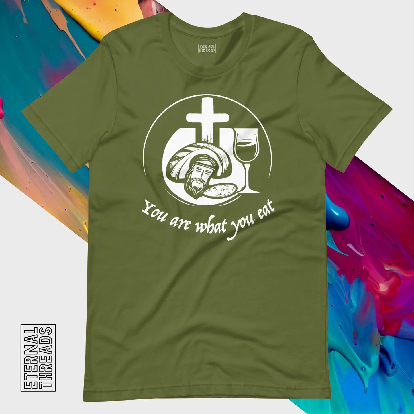 You Are What You Eat Jesus Tee