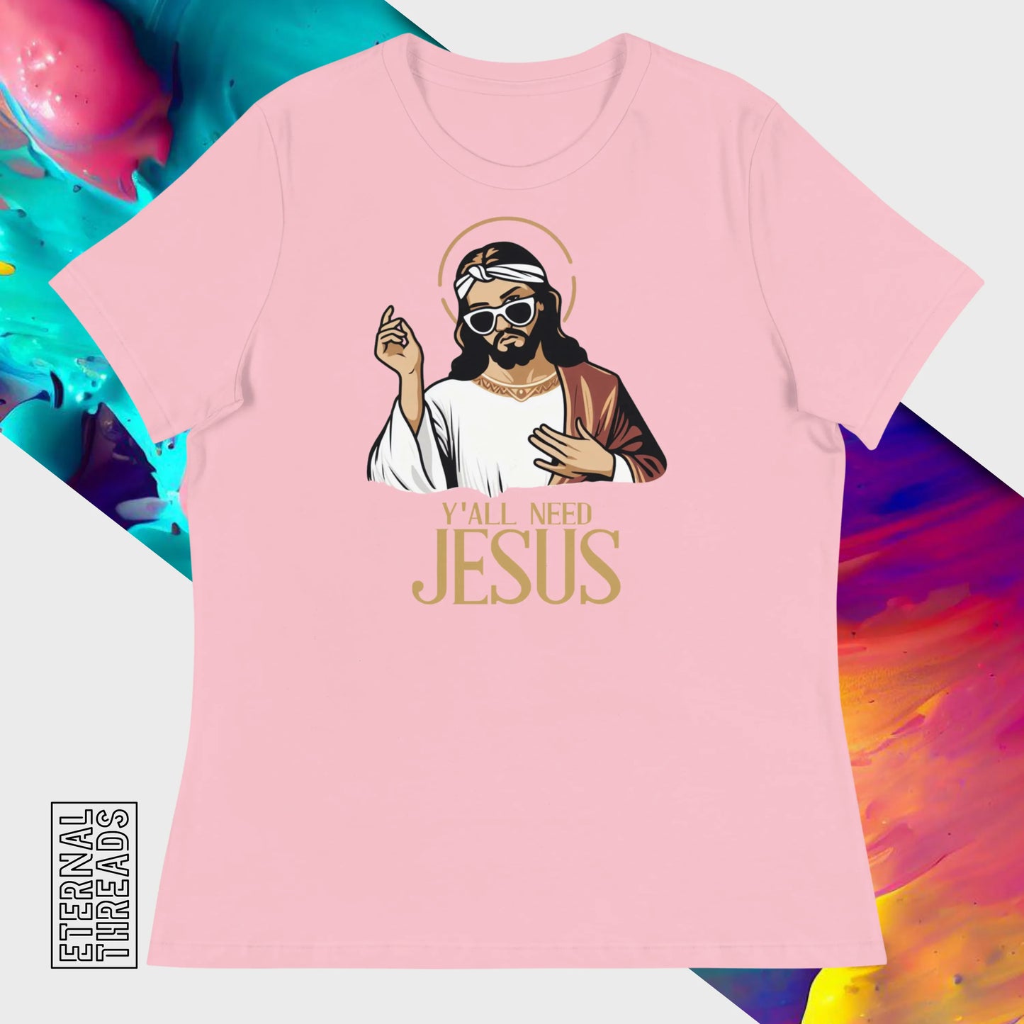 Y'all Need Jesus Tee - Relaxed Womens