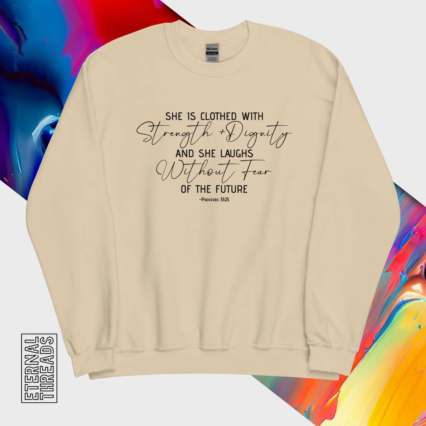 Proverbs 31:25 Sweatshirt