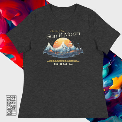 Psalm 148:3-4 Nature Tee - Relaxed Womens