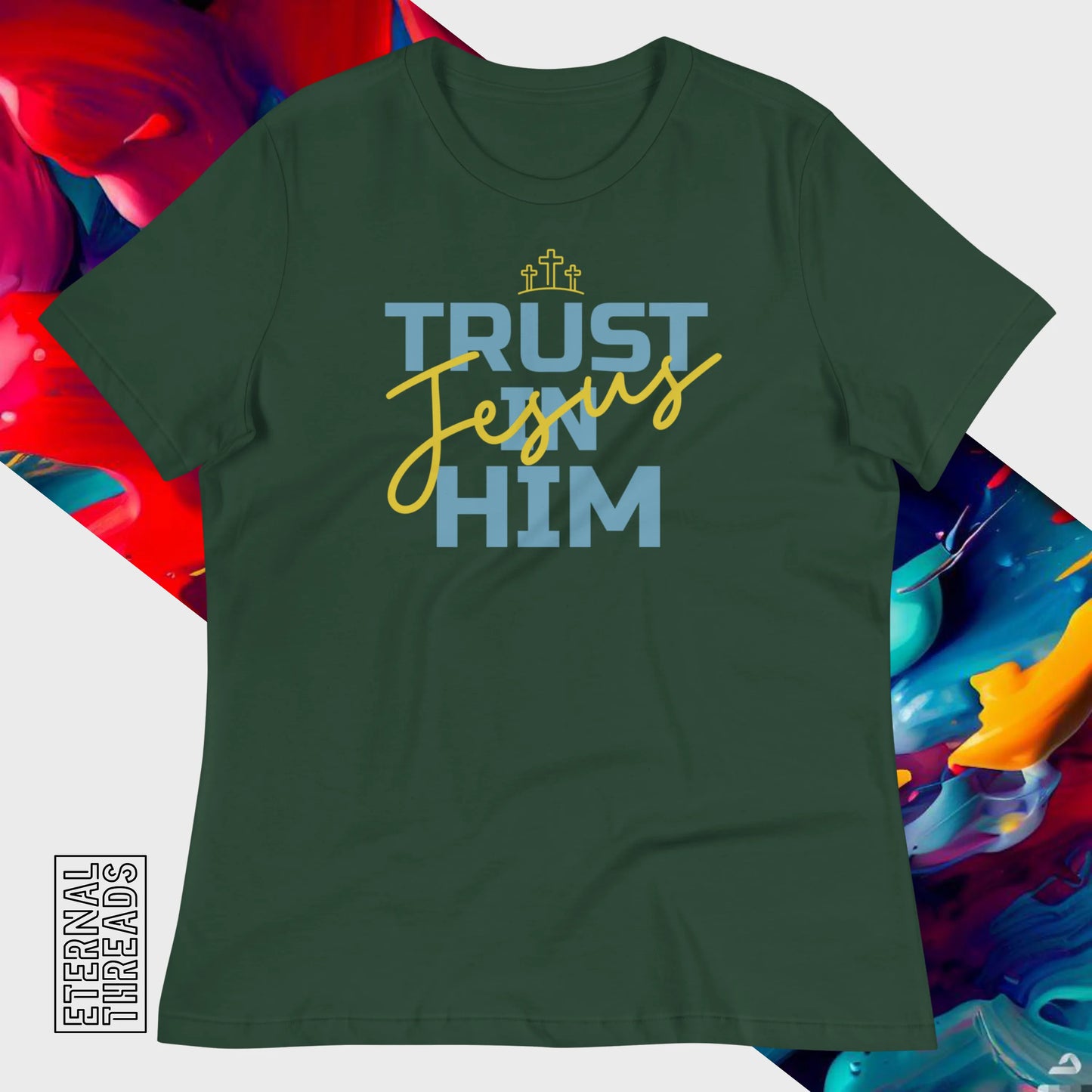 Trust in Him Tee - Relaxed Womens