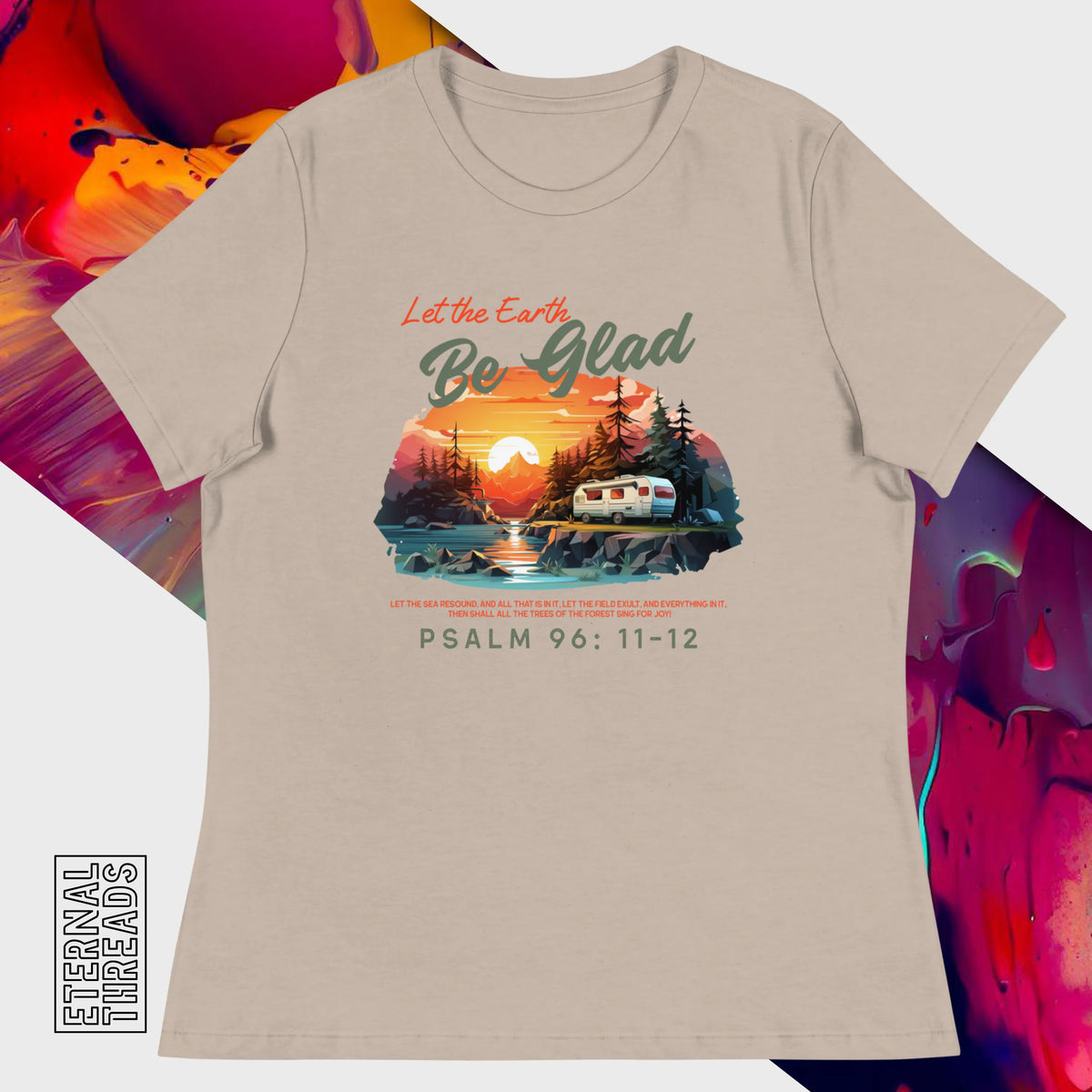 Psalm 96:11-12 Nature Tee - Relaxed Womens