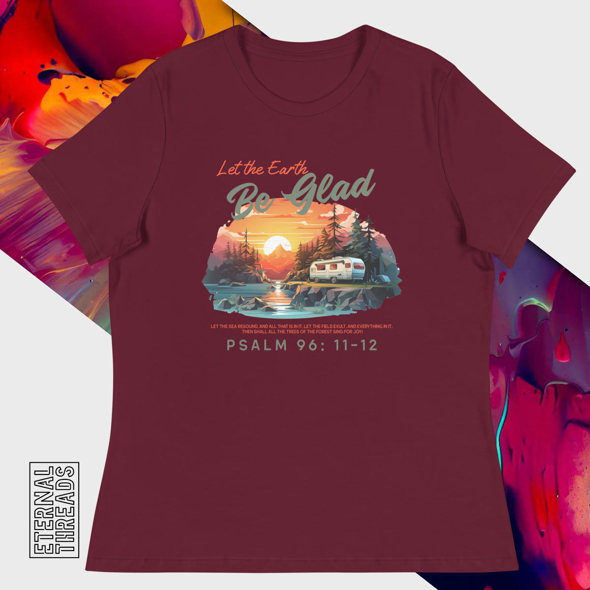 Psalm 96:11-12 Nature Tee - Relaxed Womens